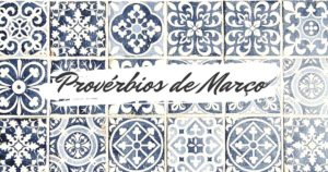 Provérbios populares relacionados com o mês de Março